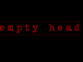 Empty Head - Indie Horror RPG Game