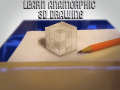 Learn Anamorphic 3D Drawing