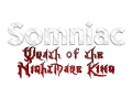 Somniac: Wrath of the Nightmare King