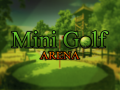 Mini Golf Arena