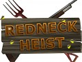 Redneck Heist
