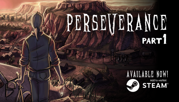 Perseverance: Part 1 is here!