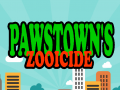 Pawstown's Zooicide