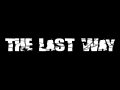 The Last Way