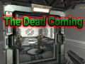 The Dead Coming