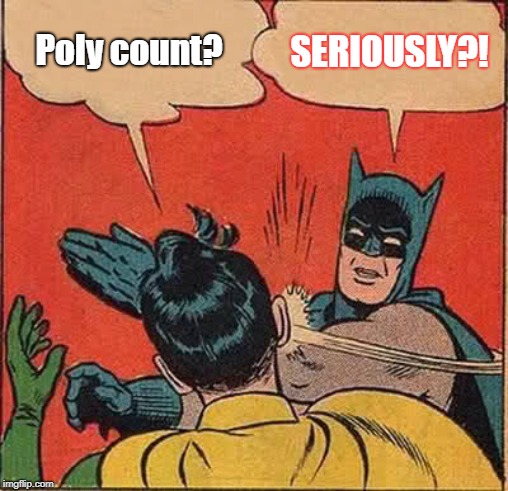 Poly counts matter!