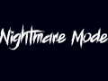 Nightmare Mode