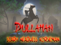 Dullahan: Scary Horseman Headless