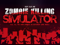 Zombie Killing Simulator