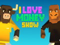 The 'I Love Money' Show
