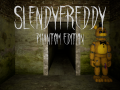 Slendyfreddy: Phantom Edition