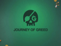 Journey of Greed