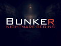 Bunker - Nightmare Begins