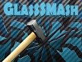 GlassSmash