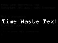 Time Waste Text