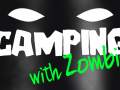 Camping with Zombies