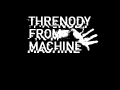 Threnody From Machine