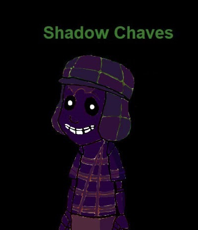 Shadow Chavo 4
