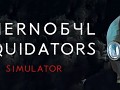 Chernobyl Liquidators Simulator