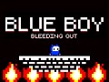 Blue Boy: Bleeding Out