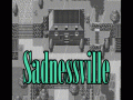Sadnessville