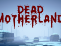 Dead Motherland: Zombie Co-op