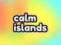 Calm Islands