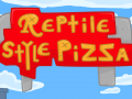 Reptile Style Pizza