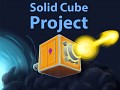 Solid Cube Project
