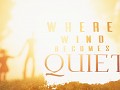 Where Wind Becomes Quiet