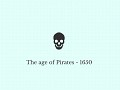 The Age of Pirates - 1650