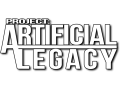 Project: Artificial Legacy (Part 1)