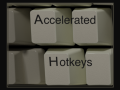 accelerated hotkeys
