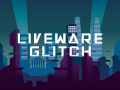 Liveware Glitch