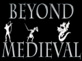 Beyond Medieval