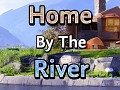Home By The River - Build, Farm, Harvest, Earn, Clean Pollution