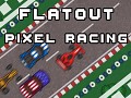 Flatout Pixel Racing