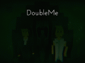 DoubleMe