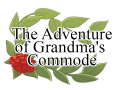 The Adventures of Grandma's Commode