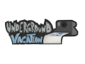 Underground Vacation