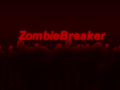 ZombieBreaker
