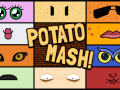 Potato Mash!