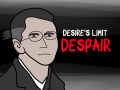 Desire's Limit: Despair