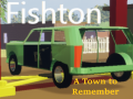 Fishton: A Town to Remember