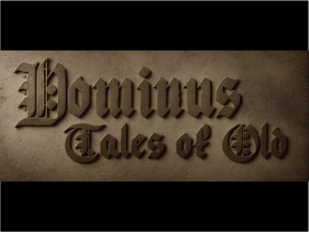 Dominus: Tales of Old