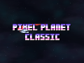Pixel Planet Classic