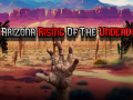 Arizona Rising: Of The Undead