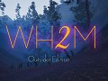 WH2M Outsider Edition