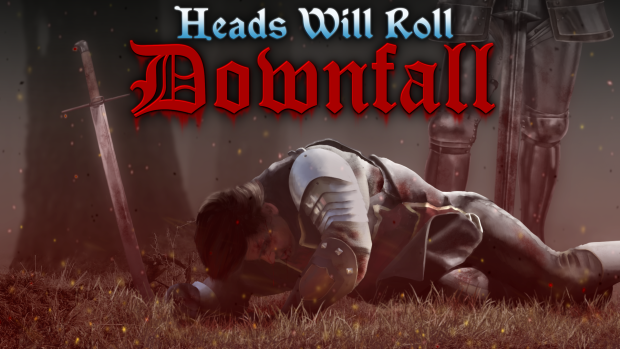 Heads Will Roll: Downfall