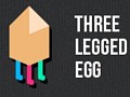 Three Legged Egg